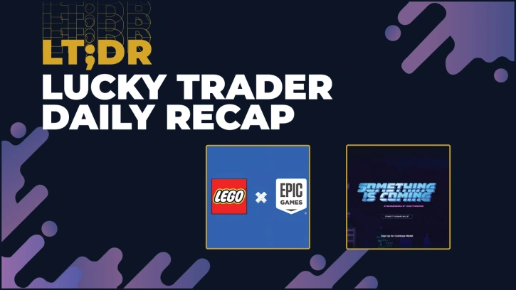 Apr. 11 NFT Recap | Lego and Epic Games Metaverse Partnership