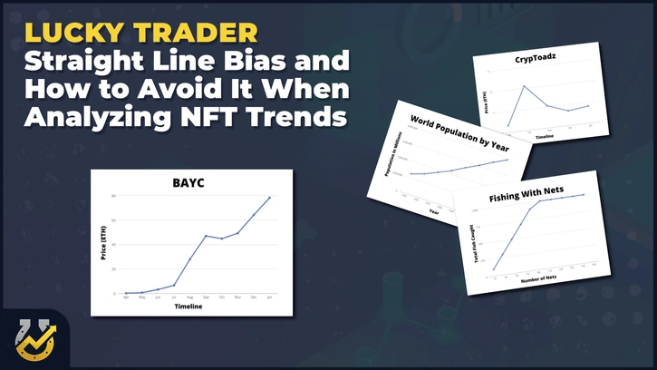 Straight Line Bias and How to Avoid It When Analyzing NFT Trends