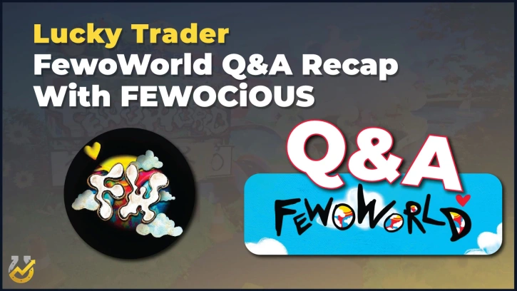 FewoWorld Q&A Recap | Clarifying Details for Upcoming FewoWorld Drop