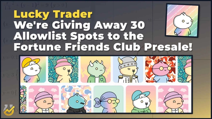 We're Giving Away 30 Allowlist Spots to the Fortune Friends Club Presale!