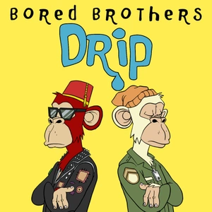 DRIP by Bored Brothers NFTs